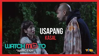 Usapang Kasal | Wang Fam | Watch Mo 'To