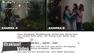 Layangan Putus | Eksklusif Video Part3 Script To Screen Comparison | WeTV Original