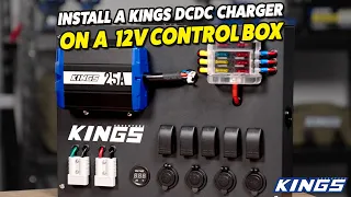 How to install Kings DCDC Charger on 12V Control Box