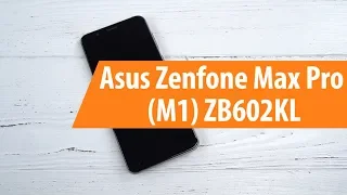 Распаковка смартфона Asus Zenfone Max Pro (M1)ZB602KL / Unboxing Asus Zenfone Max Pro (M1)ZB602KL