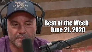 Best of the Week - June 21, 2020 - Joe Rogan Experience
