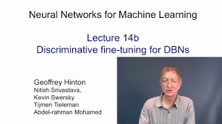 Lecture 14.2 — Discriminative learning for DBNs — [ Deep Learning | Geoffrey Hinton | UofT ]