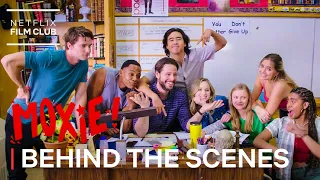 Exclusive Behind The Scenes of Moxie | Netflix