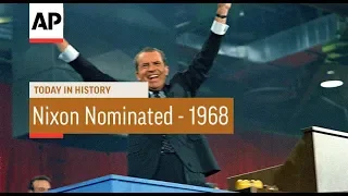 Nixon Nominated - 1968 | Today In History | 8 Aug 18