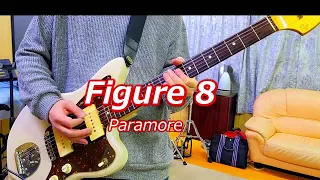 Figure 8 - Paramore [Guitar Cover]