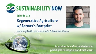 72 Regenerative Agriculture w/ David Leon of Farmers Footprint