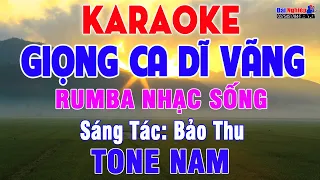 Giọng Ca Dĩ Vãng (ST Bảo Thu) Karaoke Tone Nam Nhạc Sống || Karaoke Đại Nghiệp