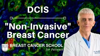 DCIS Breast Cancer: Learn What You Need To Know