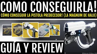 CÓMO CONSEGUIR LA MAGNUM DE HALO! (GRATIS) "PREDECESOR" *FÁCIL y RÁPIDO* - Guía y Review | Destiny 2