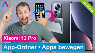 Xiaomi 12 Pro - App-Ordner erstellen • 📱 • 📂 • 👍🏼 • Anleitung | Tutorial