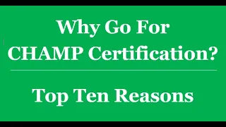 Top 10 Reasons - Why Go For ManagementYogi CHAMP Certification