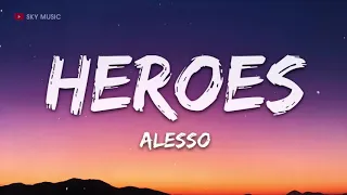 Alesso, Tove Lo - Heroes (Lyrics) we could be -  1 hour lyrics