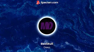 BasSkull - Deep | Official Video