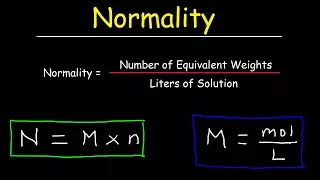 How To Calculate Normality & Equivalent Weight For Acid Base Reactions In Chemistry