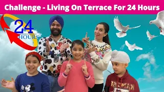 Challenge - Living On Terrace For 24 Hours | Ramneek Singh 1313