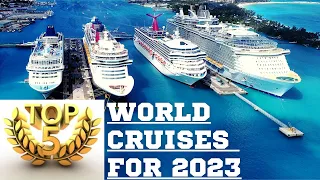 Top 5 World Cruises for 2023
