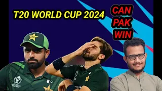 CAN PAKISTAN WIN T 20 WPRLD CUP 2024