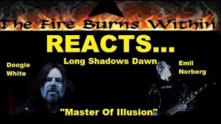 Long Shadows Dawn (Doogie White & Emil Norberg) - Master Of Illusion / New Reaction