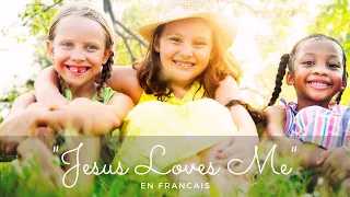 Jesus Loves Me in French - Jesus M'aime | Chant Chrétien