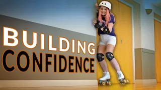 Simple But POWERFUL Ways To Increase Your CONFIDENCE On Roller Skates TODAY