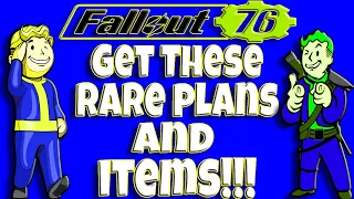 Fallout 76 | Get These RARE PLANS and ITEMS!!!