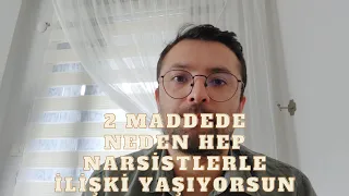 2 Maddede Neden Narsistlerle İlişki Yaşıyorsun