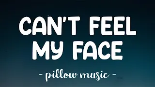 Can't Feel My Face - The Weeknd (Lyrics) 🎵