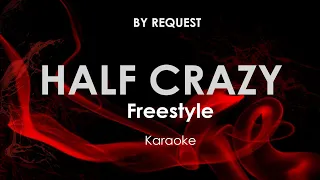 Half Crazy | Freestyle Band karaoke