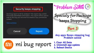 Keeps Stopping Problem Mi Phone Solve | Mi Bug Report Solution In Hindi | Satu Hindustani