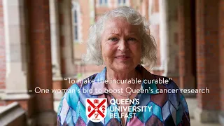 “To make the incurable curable” – One woman’s bid to boost Queen’s cancer research