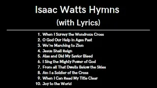 Isaac Watts Hymns with Lyrics