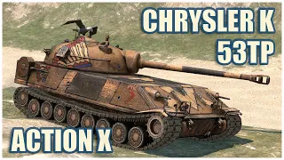 Action X, 53TP & Chrysler K • WoT Blitz Gameplay