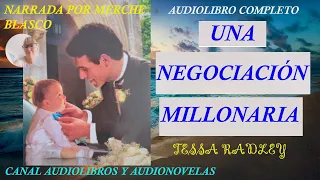 Audiolibro UNA NEGOCIACÓN MILLONARIA- Novela de amor narrada por Merche Blasco