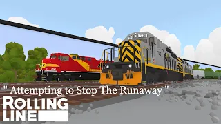 Attempting to Stop The Runaway | Unstoppable - Rolling Line