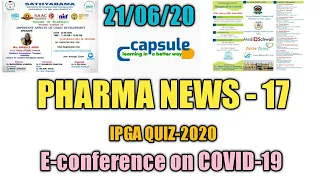Pharma news - 17| E-CONFERENCE ON COVID-19 MANAGEMENT| FDP | QUIZ|
