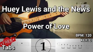 Huey Lewis and the News - Power of Love (Bass Cover) Tabs