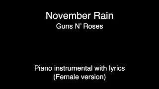 November Rain - Guns N’ Roses (Piano KARAOKE FEMALE version)