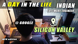 Day in the Life of an Indian Software Engineer in SILICON VALLEY