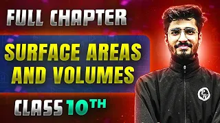Surface Areas And Volumes FULL CHAPTER | Class 10th Mathematics | Chapter 12 | Udaan