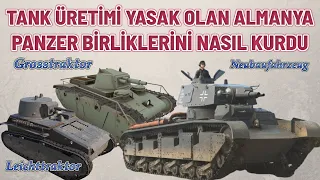 TANK ÜRETİMİ YASAK OLAN ALMANYA PANZER BİRLİKLERİNİ NASIL KURDU ? 2. dünya savaşı tarihi