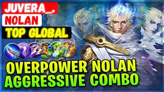 Overpower Nolan Aggressive Combo [ Top Global Nolan ] Juvera_. - Mobile Legends Emblem And Build