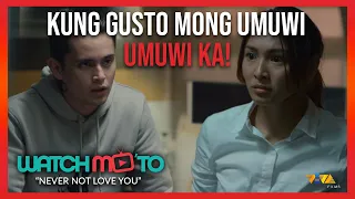 Intense Na Confrontation! | James Reid & Nadine Lustre | Never Not Love You | Watch Mo 'To