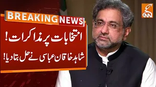 Shahid Khaqan Abbasi Important Statement Over Elections | Breaking News | GNN