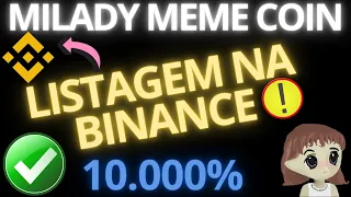 MILADY MEME COINS (LADYS), LISTAGEM NA BINANCE A QUALQUER MOMENTO! 10.000%