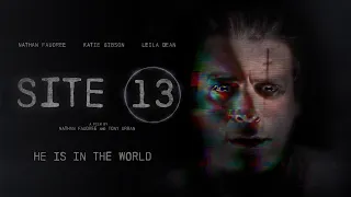 SITE 13 | Official Trailer