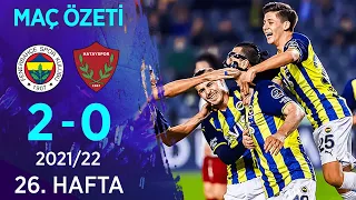 Fenerbahçe 2-0 Atakaş Hatayspor MAÇ ÖZETİ | 26. Hafta - 2021/22