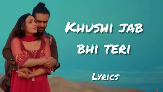 Khushi Jab Bhi Teri Lyrics Song |Jubin Nautiyal, Khushalii Kumar