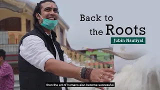 Back to the Roots 2.0 | Hanol | Reliance Foundation | Jubin Nautiyal | Ram Sharan Nautiyal