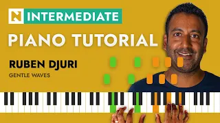 Ruben Djuri - Gentle waves 2.1.3 | PIANO TUTORIAL