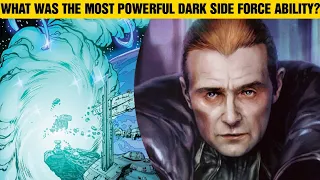 What Was The MOST POWERFUL Dark Side Force Ability?